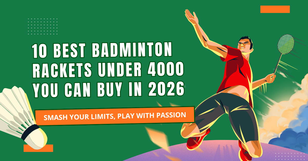 10 Best Badminton Rackets Under 4000 You Can Buy in 2026