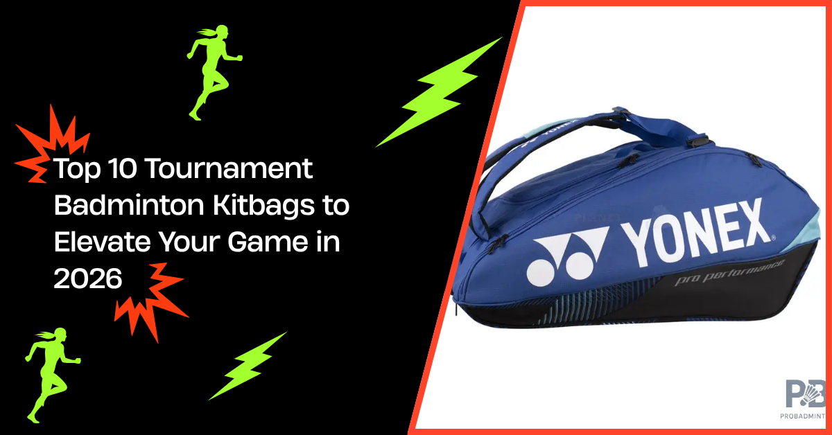 Top 10 Tournament Badminton Kitbags to Elevate Your Game in 2026